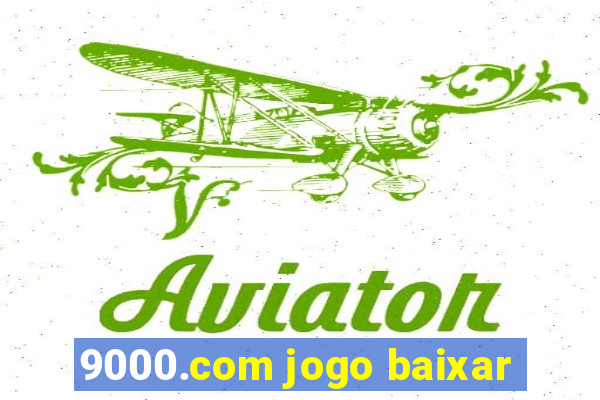 9000.com jogo baixar